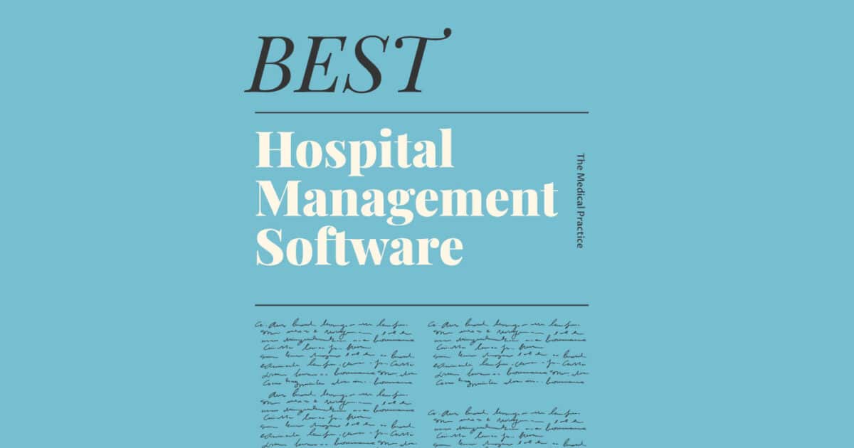 Revolutionizing Patient Care 20 Best Hospital Management Software In 2023 The Medical Practice 7248