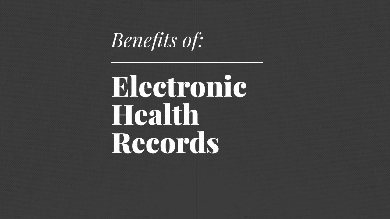 Benefits of electronic health records